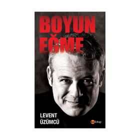 Boyun Eğme - Levent Üzümcü
