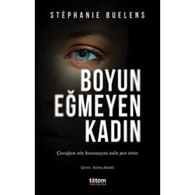 Boyun Eğmeyen Kadın - Stephanie Buelens
