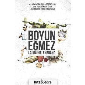 BOYUN EĞMEZ - LAURA HILLENBRAND