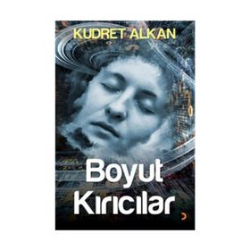 Boyut Kırıcılar - Kudret Alkan