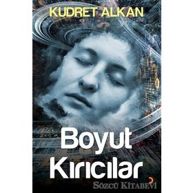 Boyut Kırıcılar - Kudret Alkan