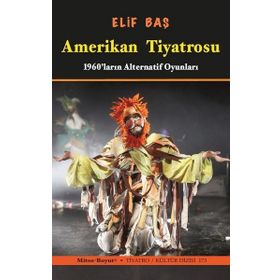 Boyut Yayınları Amerikan Tiyatrosu 1960ların Alternatif Oyunları Elif Baş Mitos