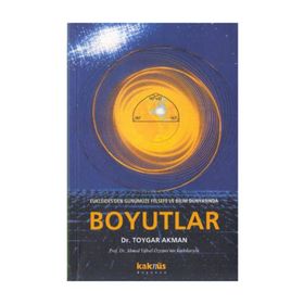 BOYUTLAR EUKLEIDES'DEN GÜNÜMÜZE FELSEFE VE BILIM DÜNYASINDAN - TOYGAR AKMAN