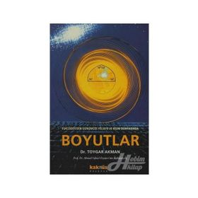 BOYUTLAR EUKLEIDES'DEN GÜNÜMÜZE FELSEFE VE BILIM DÜNYASINDAN - TOYGAR AKMAN