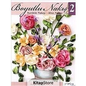 Boyutlu Nakış - 2 - Rengin Açıloğlu