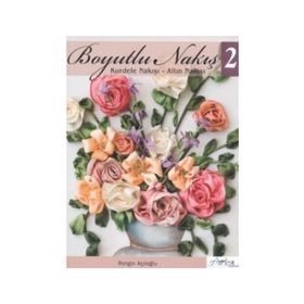 Boyutlu Nakış - 2 - Rengin Açıloğlu