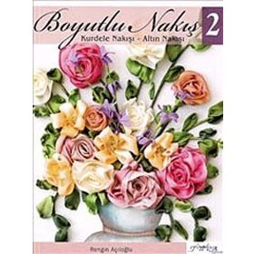 Boyutlu Nakış - 2 - Rengin Açıloğlu
