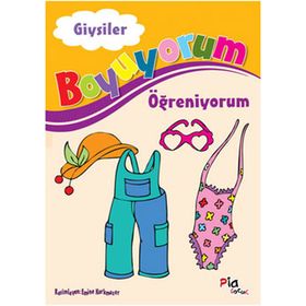 BOYUYORUM ÖĞRENİYORUM GIYSILER - AZIZ SİVASLIOĞLU