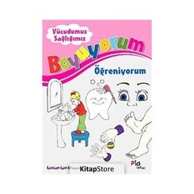 BOYUYORUM ÖĞRENİYORUM VÜCUDUMUZ SAĞLIĞIMIZ - AZIZ SİVASLIOĞLU