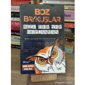 BOZ BAYKUŞLAR BIZE HER YER DEPLASMAN - BARIŞ KILIÇ;MARK BOYACI
