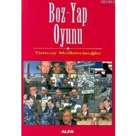 BOZ YAP OYUNU - TUNCAY MOLLAVEİSOĞLU