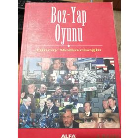 BOZ YAP OYUNU - TUNCAY MOLLAVEİSOĞLU