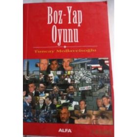 BOZ YAP OYUNU - TUNCAY MOLLAVEİSOĞLU