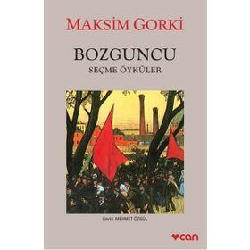 Bozguncu - Maksim Gorki