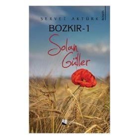 Bozkır 1 - Solan Güller - Servet Aktürk