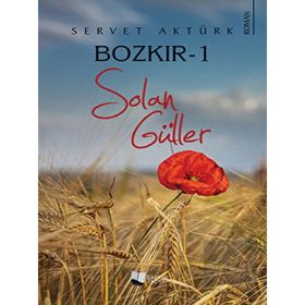 Bozkır 1 - Solan Güller - Servet Aktürk