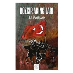 Bozkır Akıncıları - İsa Parlak