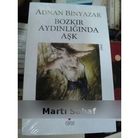 BOZKIR AYDINLIĞINDA AŞK - ADNAN BINYAZAR