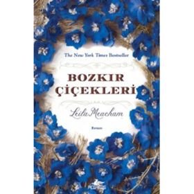 Bozkır Çiçekleri - Leila Meacham