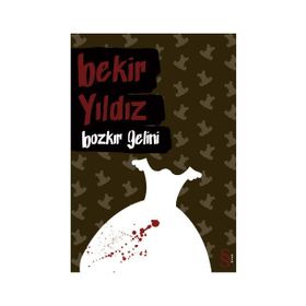 BOZKIR GELINI - BEKIR YILDIZ (ISBN:9789752899902)