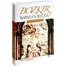 BOZKIR İMPARATORLUĞU - RENE GROUSSET