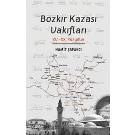 Bozkır Kazası Vakıfları - Hamit Şafakcı