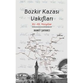 Bozkır Kazası Vakıfları - Hamit Şafakcı
