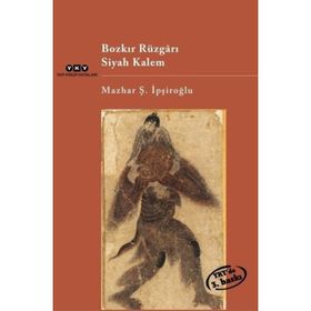 Bozkır Rüzgarı Siyah Kalem - Mazhar Şevket İpşiroğlu