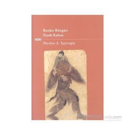 Bozkır Rüzgarı Siyah Kalem - Mazhar Şevket İpşiroğlu