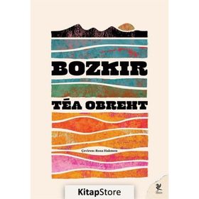 Bozkır - Tea Obreht