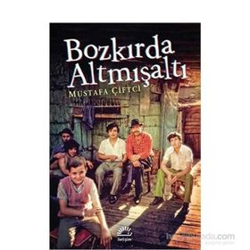Bozkırda Altmışaltı - Mustafa Çiftci
