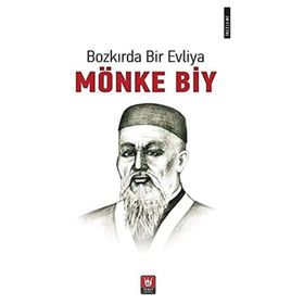 Bozkırda Bir Evliya - Mönke Biy