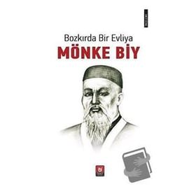 Bozkırda Bir Evliya - Mönke Biy