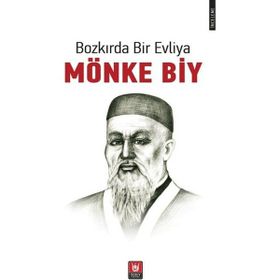 Bozkırda Bir Evliya - Mönke Biy