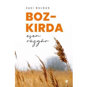Bozkırda Esen Rüzgar - Türkiye Diyanet Vakfı Yayınları