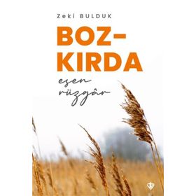 Bozkırda Esen Rüzgar - Türkiye Diyanet Vakfı Yayınları