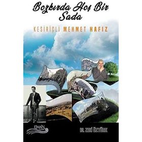 Bozkırda Hoş Bir Sada - Kesiriçli Mehmet Hafız