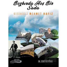 Bozkırda Hoş Bir Sada - Kesiriçli Mehmet Hafız