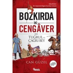 BOZKIRDA İKI CENGAVER TUĞRUL VE ÇAĞRI BEY - CAN GÜZEL