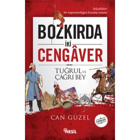 BOZKIRDA İKI CENGAVER TUĞRUL VE ÇAĞRI BEY - CAN GÜZEL