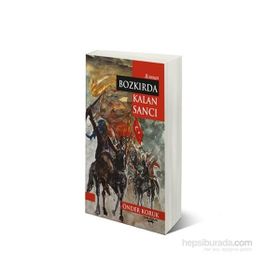 Bozkırda Kalan Sancı - Önder Koruk