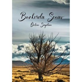 Bozkırda Sınav Özlem Saydam