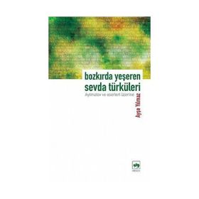 BOZKIRDA YEŞEREN SEVDA TÜRKÜLERİ - AYŞE YILMAZ