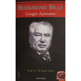 BOZKIRDAKİ BILGE CENGIZ AYTMATOV - ALI İHSAN KOLCU
