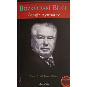 BOZKIRDAKİ BILGE CENGIZ AYTMATOV - ALI İHSAN KOLCU