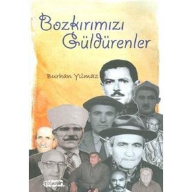 BOZKIRIMIZI GÜLDÜRENLER - BURHAN YILMAZ