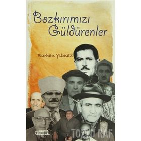 BOZKIRIMIZI GÜLDÜRENLER - BURHAN YILMAZ