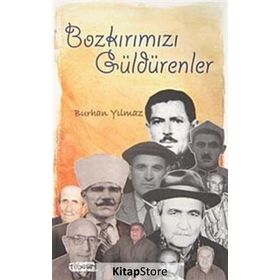 BOZKIRIMIZI GÜLDÜRENLER - BURHAN YILMAZ