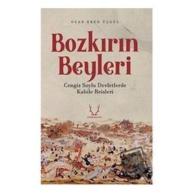 Bozkırın Beyleri Karakum Yayınevi