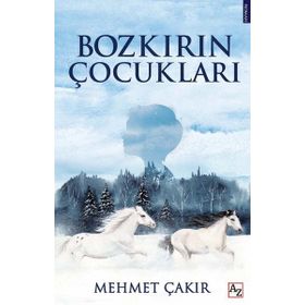 Bozkırın Çocukları - Mehmet Çakır